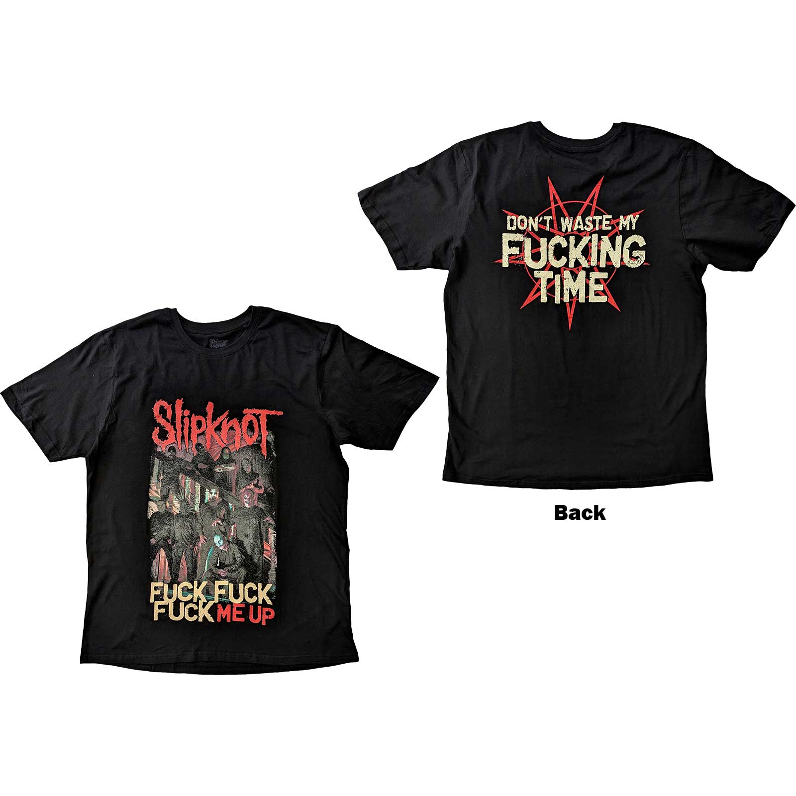 Slipknot T-Shirt - F*ck Me Up With Back Print (Unisex) - Front and back